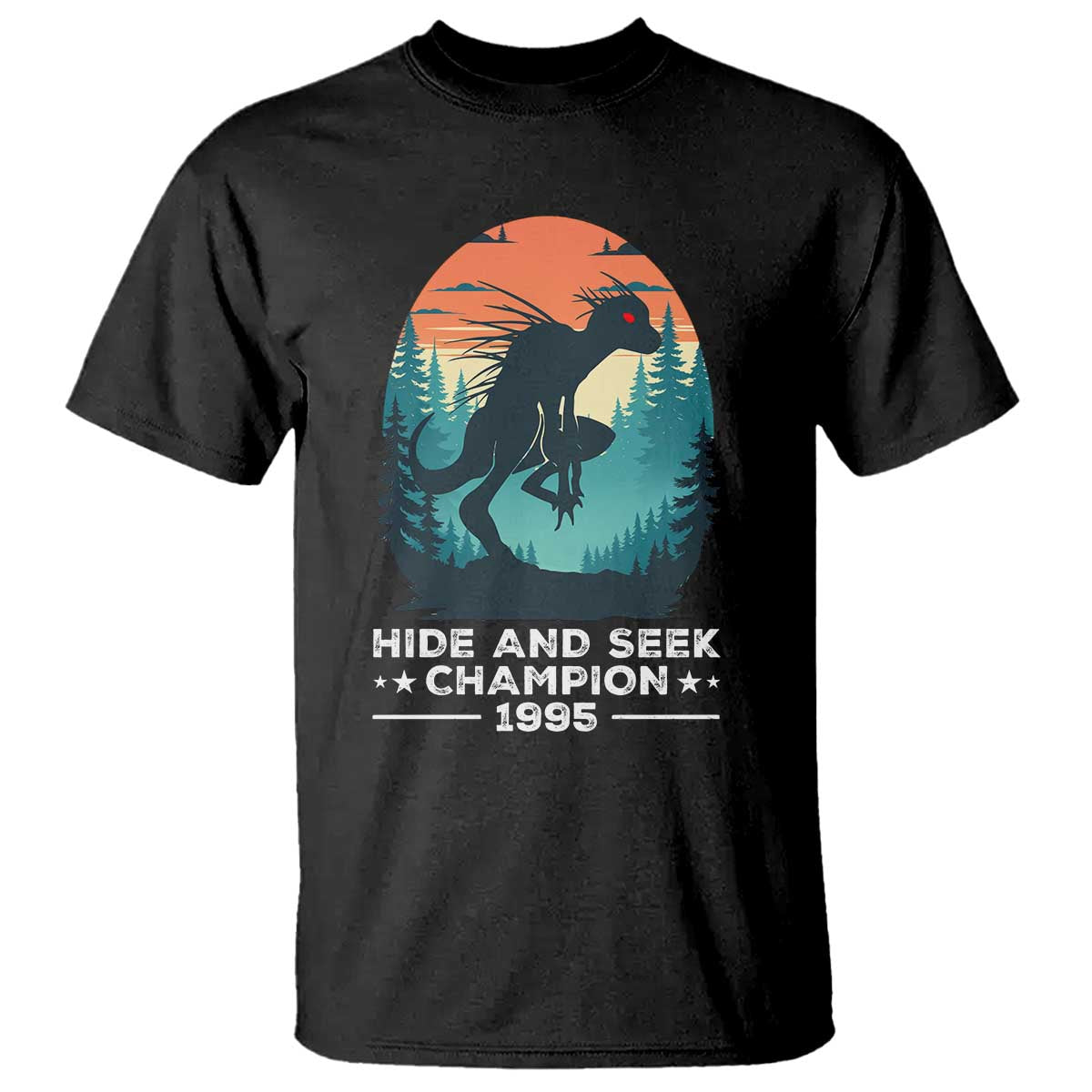 Chupacabra T Shirt Gothic Humor Hide And Seek Champion Gift TS12 Black Print Your Wear