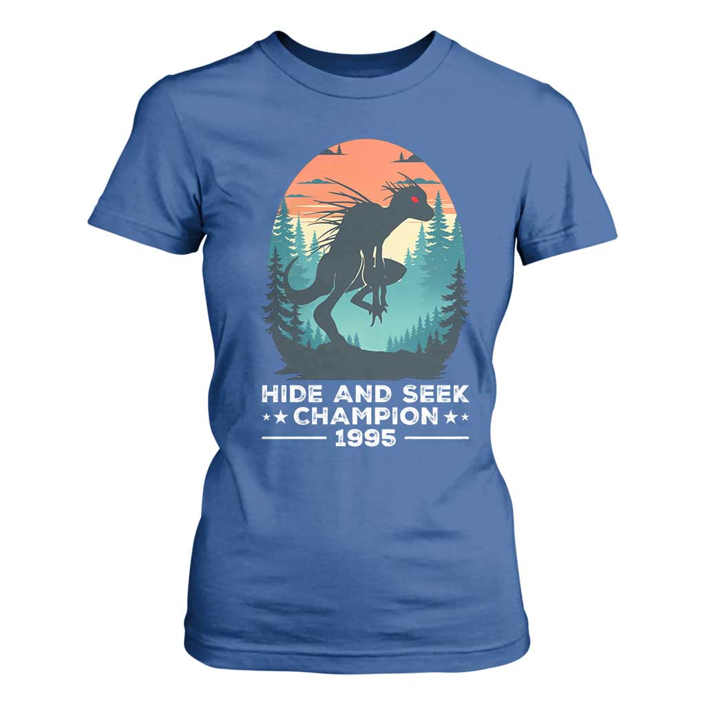 Chupacabra T Shirt For Women Gothic Humor Hide And Seek Champion Gift TS12 Royal Blue Print Your Wear