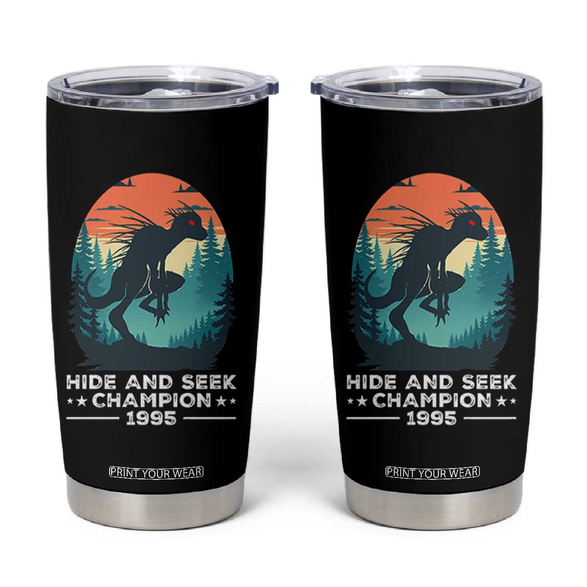 Chupacabra Tumbler Cup Gothic Humor Hide And Seek Champion Gift TS12 Black Print Your Wear