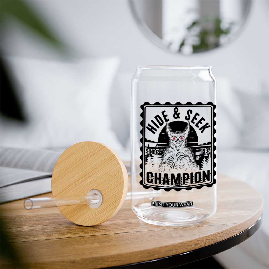 Chupacabra Hide And Seek Champion Since 1995 Glass Can Cryptid Gift TS12 Print Your Wear