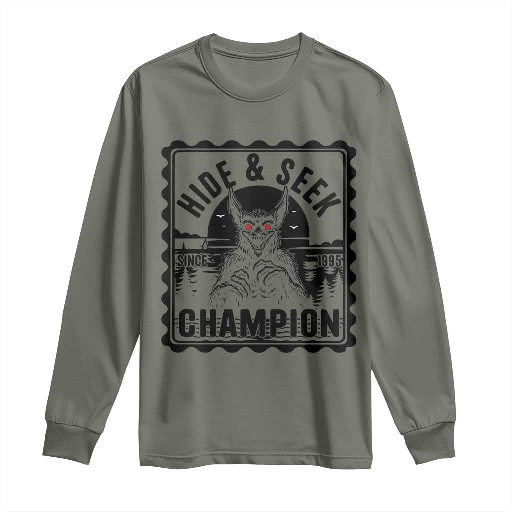 Chupacabra Hide And Seek Champion Since 1995 Long Sleeve Shirt Cryptid Gift TS12 Military Green Print Your Wear