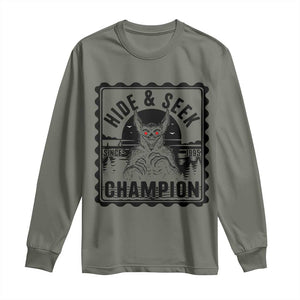 Chupacabra Hide And Seek Champion Since 1995 Long Sleeve Shirt Cryptid Gift TS12 Military Green Print Your Wear