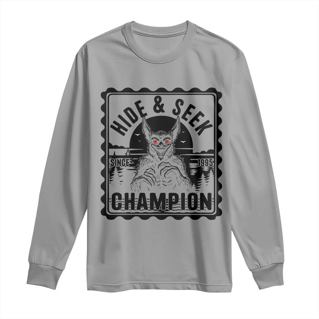 Chupacabra Hide And Seek Champion Since 1995 Long Sleeve Shirt Cryptid Gift TS12 Sport Gray Print Your Wear