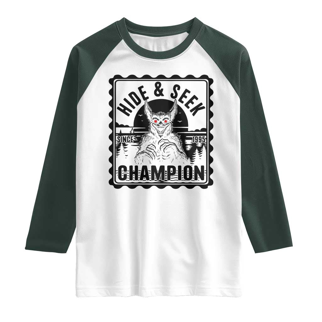 Chupacabra Hide And Seek Champion Since 1995 Raglan Shirt Cryptid Gift TS12 White Dark Forest Green Print Your Wear