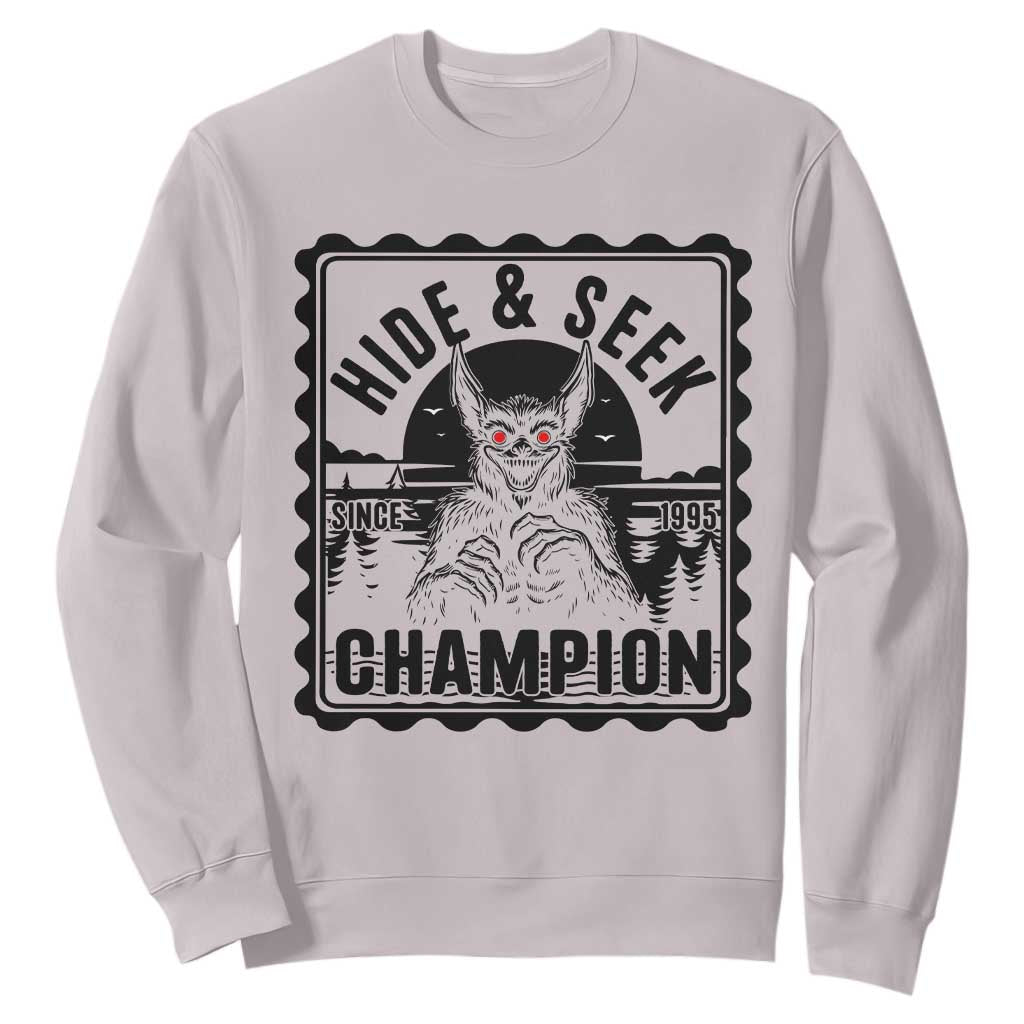 Chupacabra Hide And Seek Champion Since 1995 Sweatshirt Cryptid Gift TS12 Ice Gray Print Your Wear