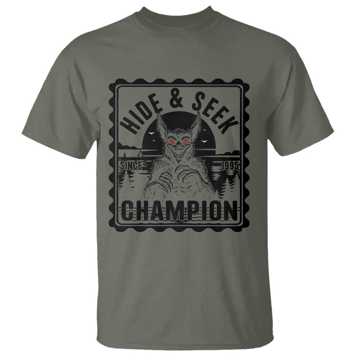 Chupacabra Hide And Seek Champion Since 1995 T Shirt Cryptid Gift TS12 Military Green Print Your Wear