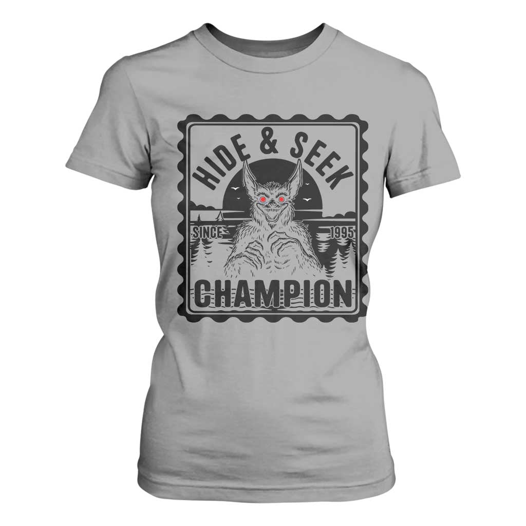 Chupacabra Hide And Seek Champion Since 1995 T Shirt For Women Cryptid Gift TS12 Sport Gray Print Your Wear