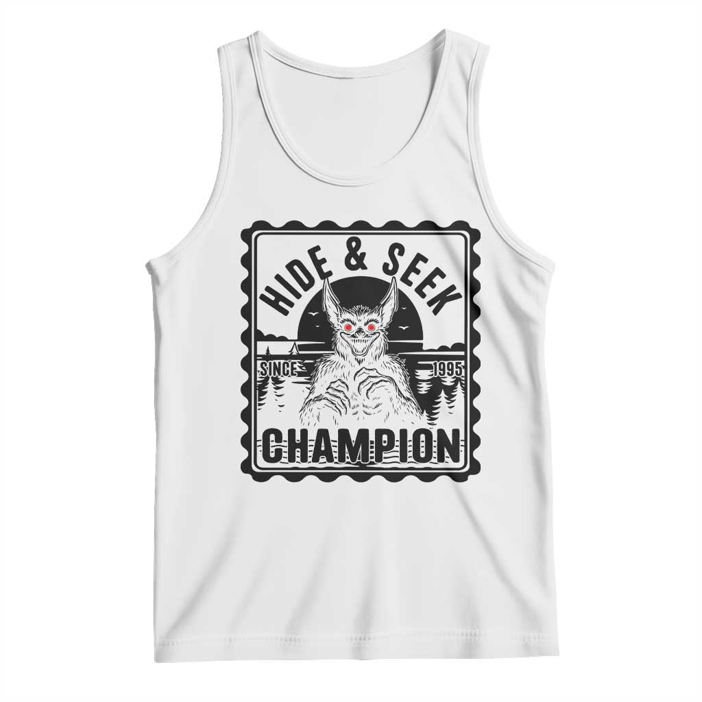 Chupacabra Hide And Seek Champion Since 1995 Tank Top Cryptid Gift TS12 White Print Your Wear