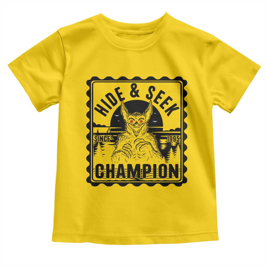 Chupacabra Hide And Seek Champion Since 1995 Toddler T Shirt Cryptid Gift TS12 Daisy Print Your Wear