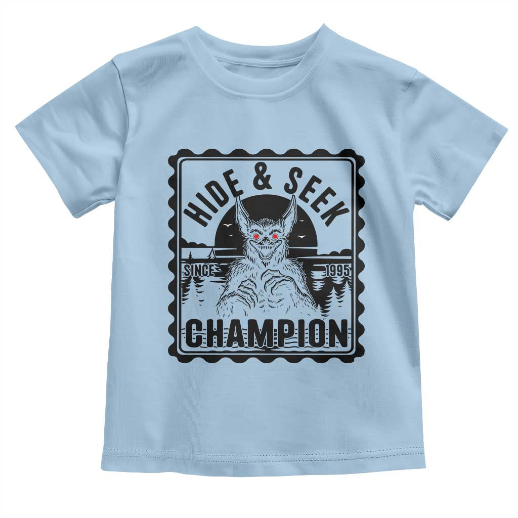 Chupacabra Hide And Seek Champion Since 1995 Toddler T Shirt Cryptid Gift TS12 Light Blue Print Your Wear