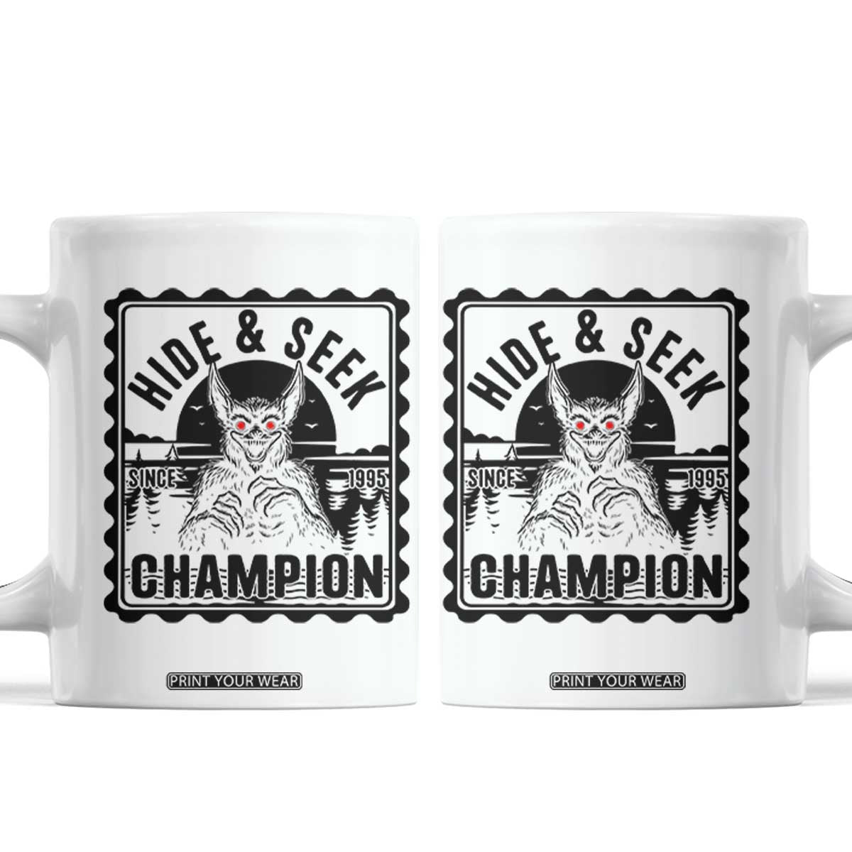 Chupacabra Hide And Seek Champion Since 1995 Coffee Mug Cryptid Gift TS12 White Print Your Wear