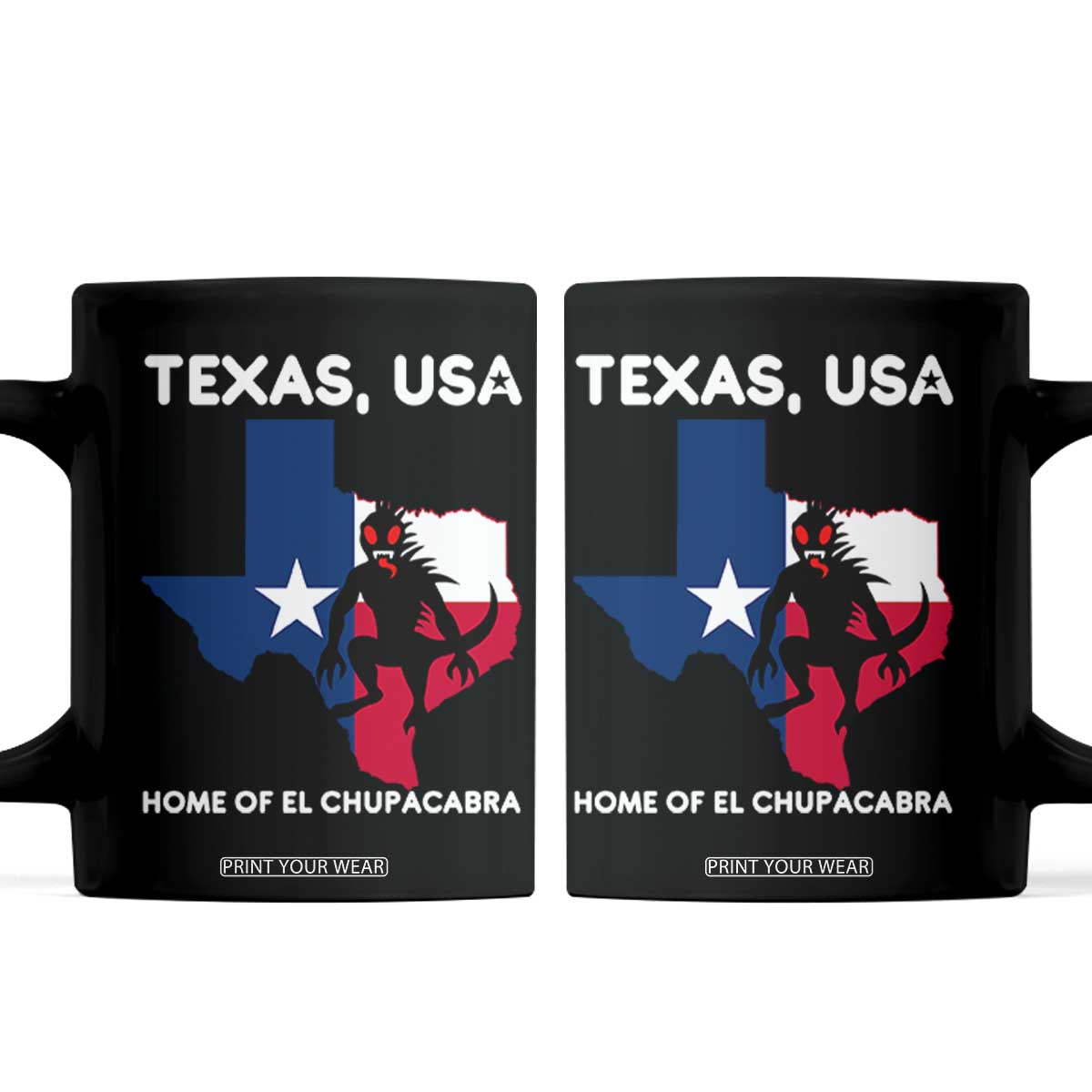 Chupacabra Texas Coffee Mug Home Of El Chupacabra Gothic Horror Gift TS12 Black Print Your Wear