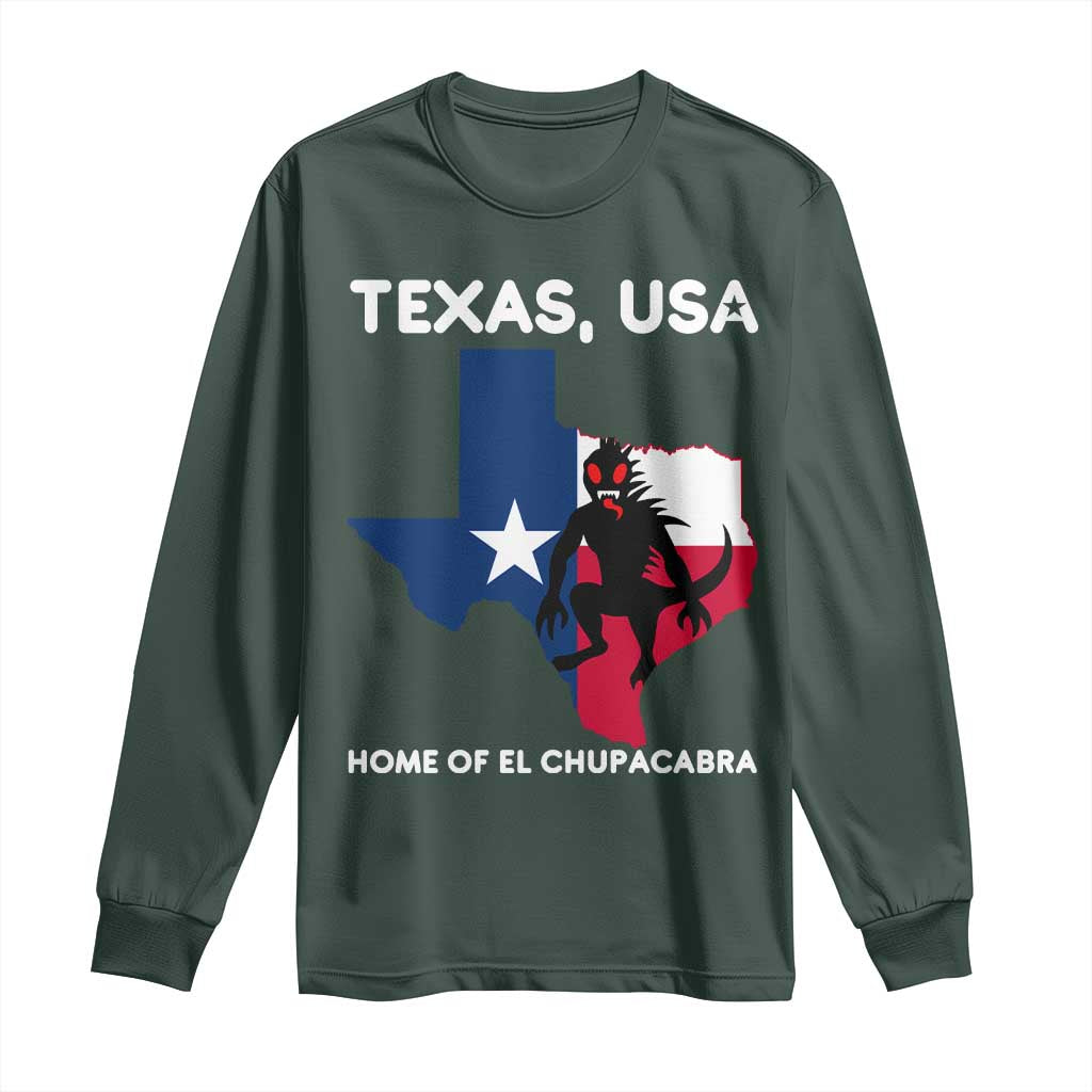 Chupacabra Texas Long Sleeve Shirt Home Of El Chupacabra Gothic Horror Gift TS12 Dark Forest Green Print Your Wear