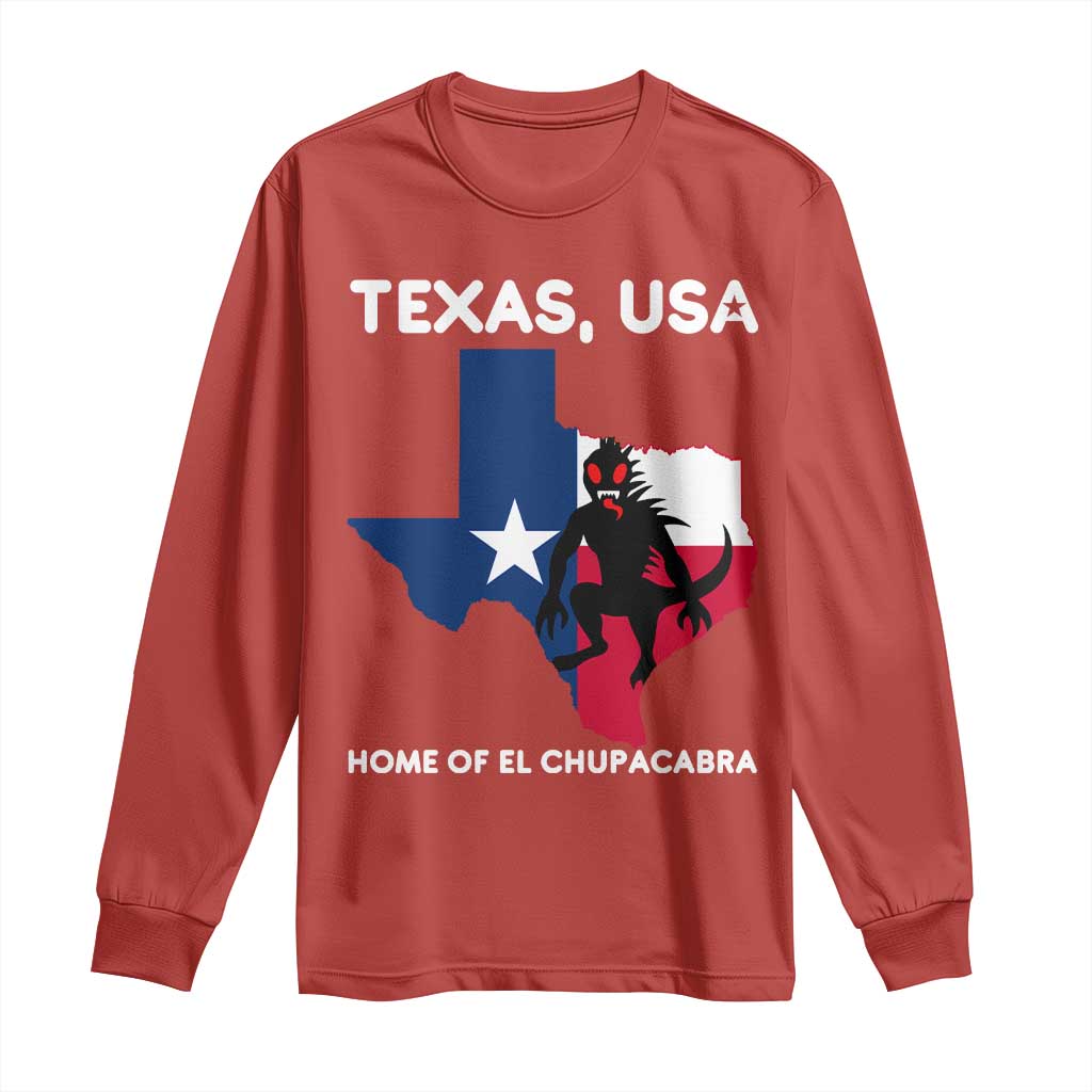 Chupacabra Texas Long Sleeve Shirt Home Of El Chupacabra Gothic Horror Gift TS12 Red Print Your Wear