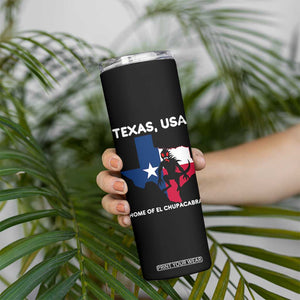 Chupacabra Texas Skinny Tumbler Home Of El Chupacabra Gothic Horror Gift TS12 Print Your Wear