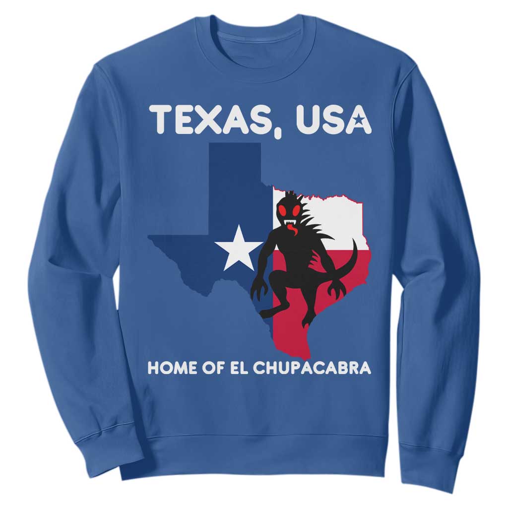 Chupacabra Texas Sweatshirt Home Of El Chupacabra Gothic Horror Gift TS12 Royal Blue Print Your Wear
