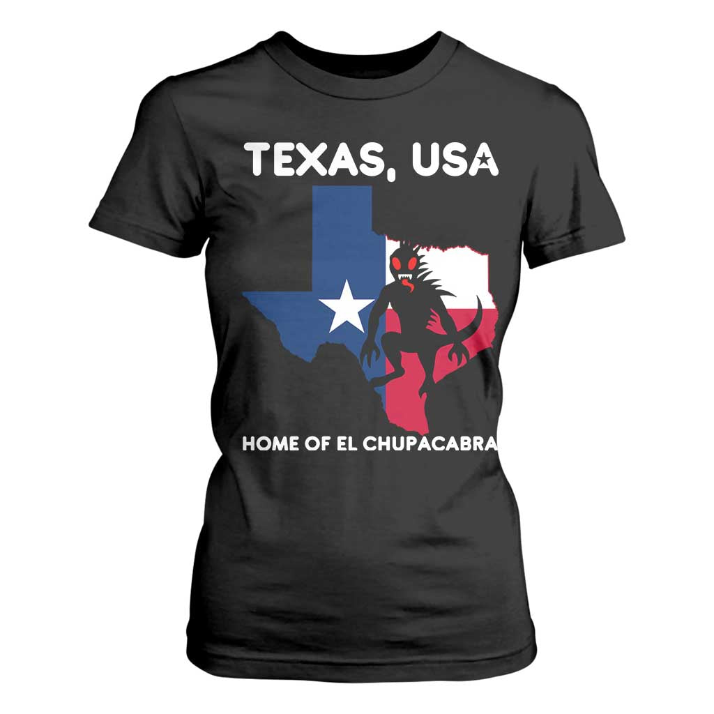 Chupacabra Texas T Shirt For Women Home Of El Chupacabra Gothic Horror Gift TS12 Black Print Your Wear