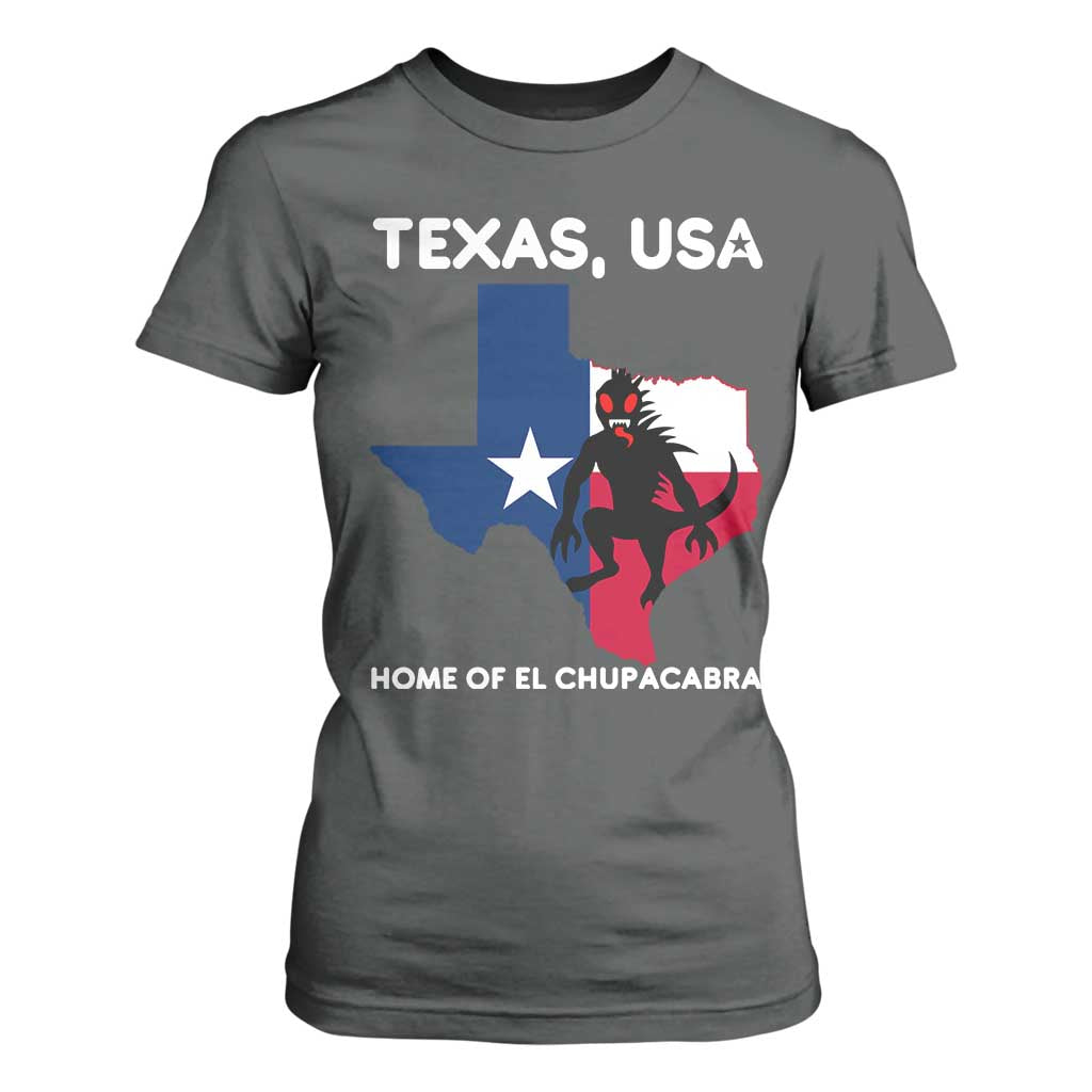 Chupacabra Texas T Shirt For Women Home Of El Chupacabra Gothic Horror Gift TS12 Dark Heather Print Your Wear