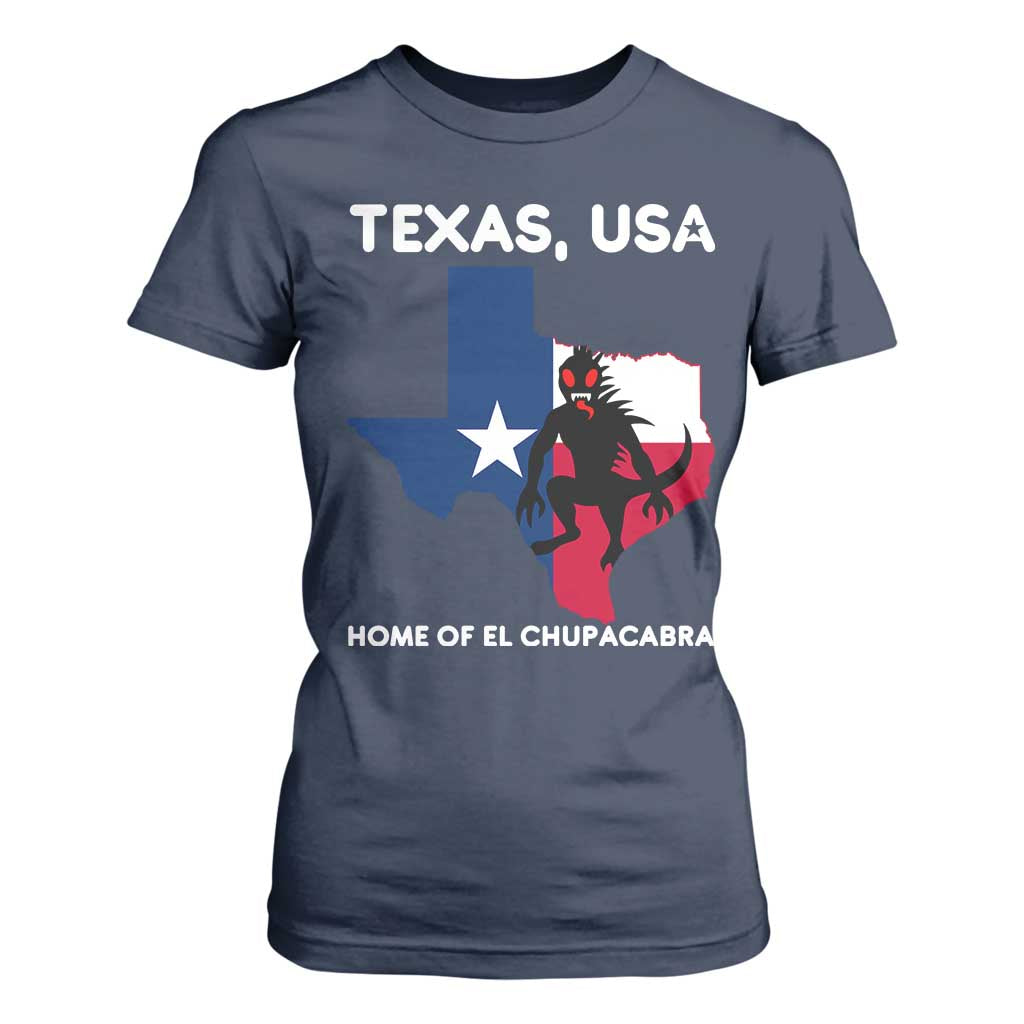 Chupacabra Texas T Shirt For Women Home Of El Chupacabra Gothic Horror Gift TS12 Navy Print Your Wear