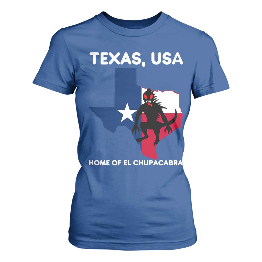 Chupacabra Texas T Shirt For Women Home Of El Chupacabra Gothic Horror Gift TS12 Royal Blue Print Your Wear