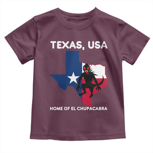Chupacabra Texas Toddler T Shirt Home Of El Chupacabra Gothic Horror Gift TS12 Maroon Print Your Wear
