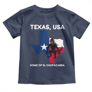 Chupacabra Texas Toddler T Shirt Home Of El Chupacabra Gothic Horror Gift TS12 Navy Print Your Wear