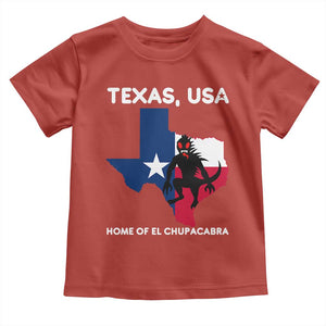 Chupacabra Texas Toddler T Shirt Home Of El Chupacabra Gothic Horror Gift TS12 Red Print Your Wear