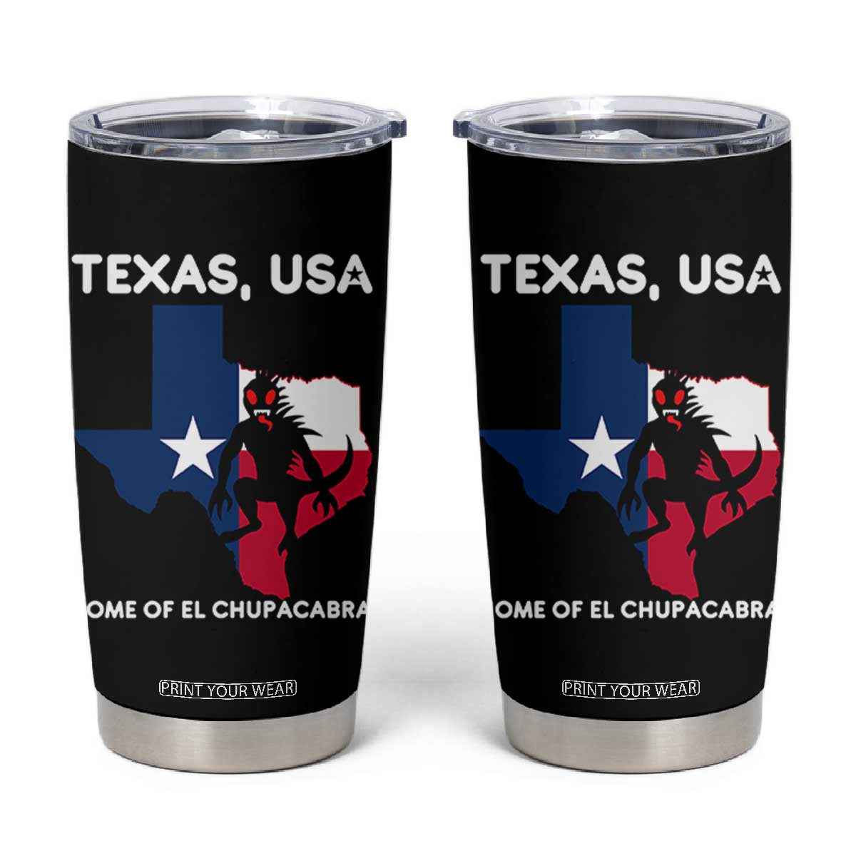 Chupacabra Texas Tumbler Cup Home Of El Chupacabra Gothic Horror Gift TS12 Black Print Your Wear