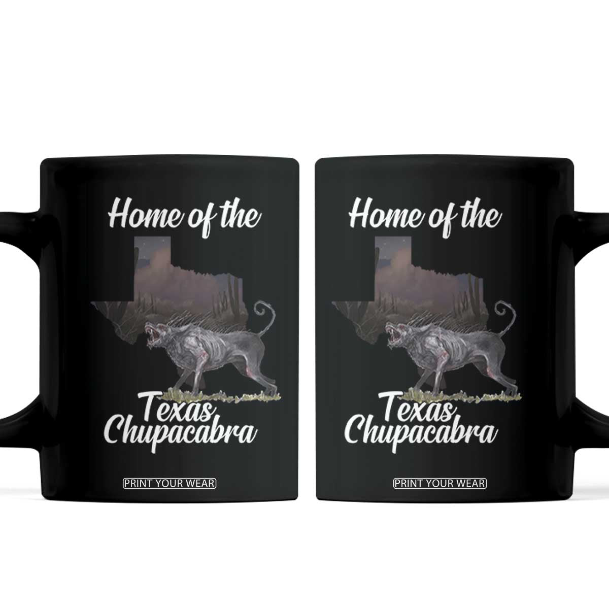 Chupacabra Coffee Mug Home Of The Texas Gothic Folklore Gift TS12 Black Print Your Wear