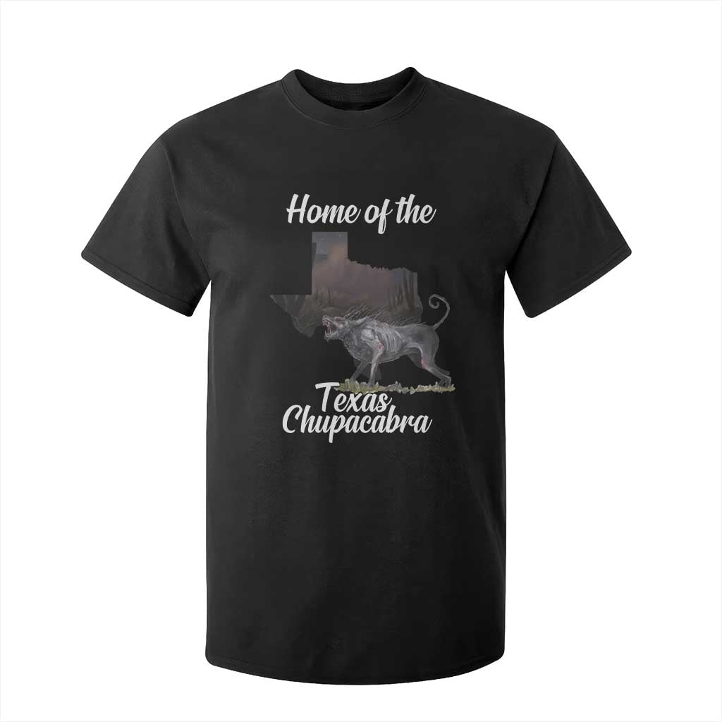 Chupacabra T Shirt For Kid Home Of The Texas Gothic Folklore Gift TS12 Black Print Your Wear
