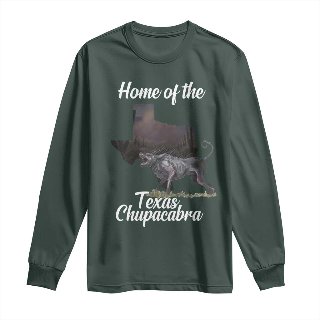 Chupacabra Long Sleeve Shirt Home Of The Texas Gothic Folklore Gift TS12 Dark Forest Green Print Your Wear