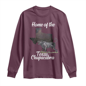 Chupacabra Long Sleeve Shirt Home Of The Texas Gothic Folklore Gift TS12 Maroon Print Your Wear