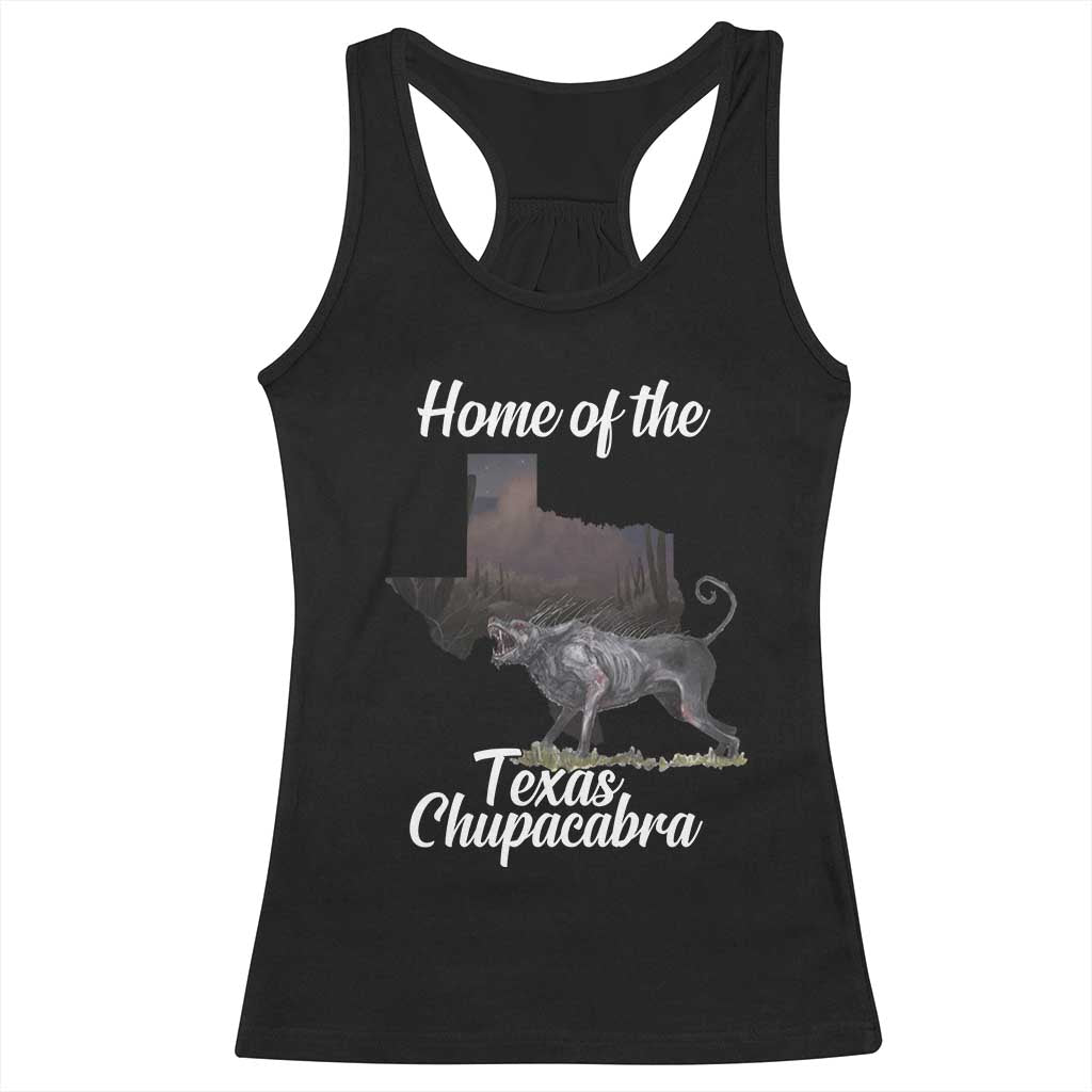 Chupacabra Racerback Tank Top Home Of The Texas Gothic Folklore Gift TS12 Black Print Your Wear