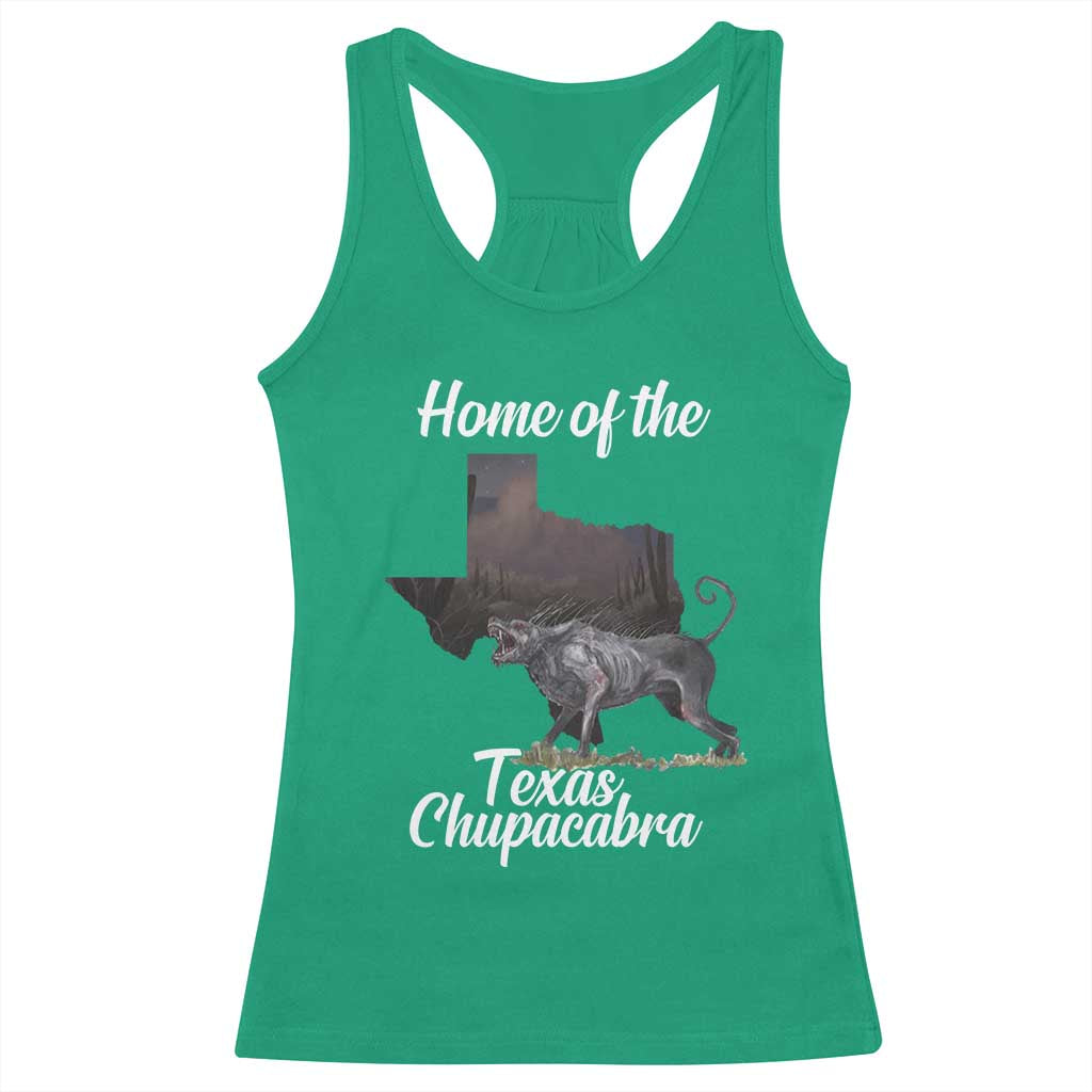 Chupacabra Racerback Tank Top Home Of The Texas Gothic Folklore Gift TS12 Irish Green Print Your Wear