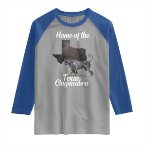 Chupacabra Raglan Shirt Home Of The Texas Gothic Folklore Gift TS12 Sport Gray Royal Print Your Wear