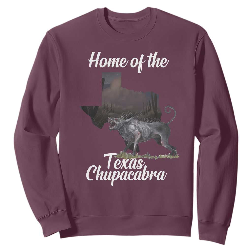Chupacabra Sweatshirt Home Of The Texas Gothic Folklore Gift TS12 Maroon Print Your Wear