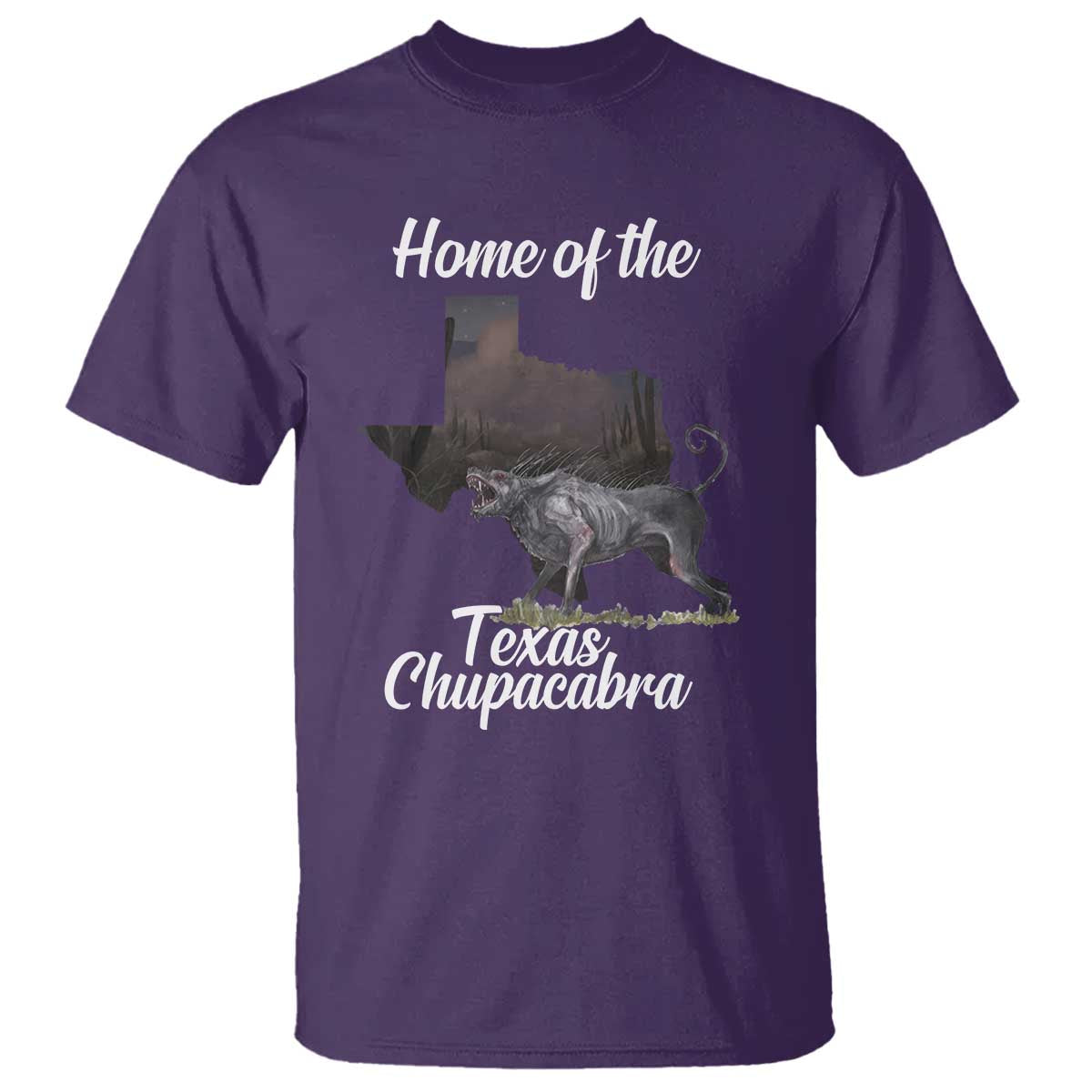 Chupacabra T Shirt Home Of The Texas Gothic Folklore Gift TS12 Purple Print Your Wear