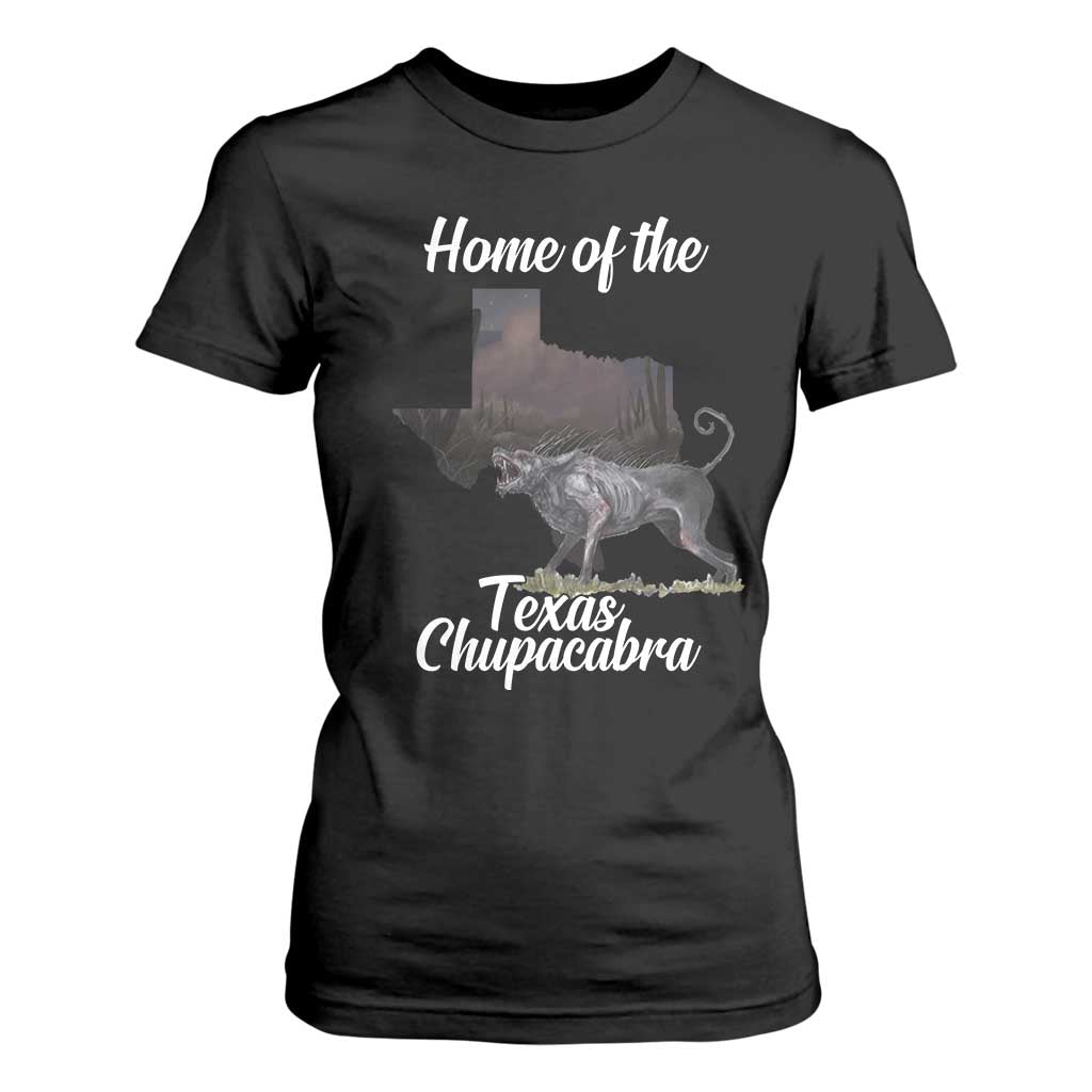 Chupacabra T Shirt For Women Home Of The Texas Gothic Folklore Gift TS12 Black Print Your Wear