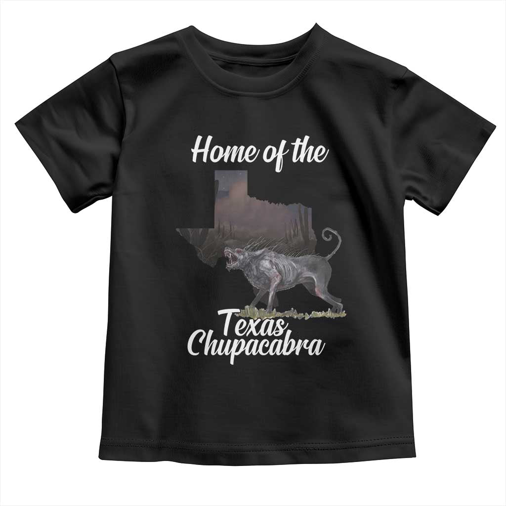 Chupacabra Toddler T Shirt Home Of The Texas Gothic Folklore Gift TS12 Black Print Your Wear
