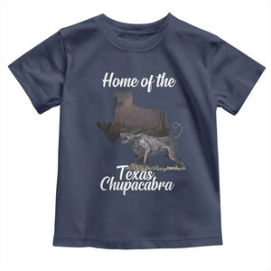 Chupacabra Toddler T Shirt Home Of The Texas Gothic Folklore Gift TS12 Navy Print Your Wear