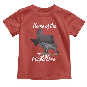 Chupacabra Toddler T Shirt Home Of The Texas Gothic Folklore Gift TS12 Red Print Your Wear