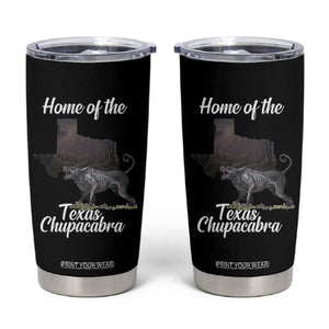 Chupacabra Tumbler Cup Home Of The Texas Gothic Folklore Gift TS12 Black Print Your Wear