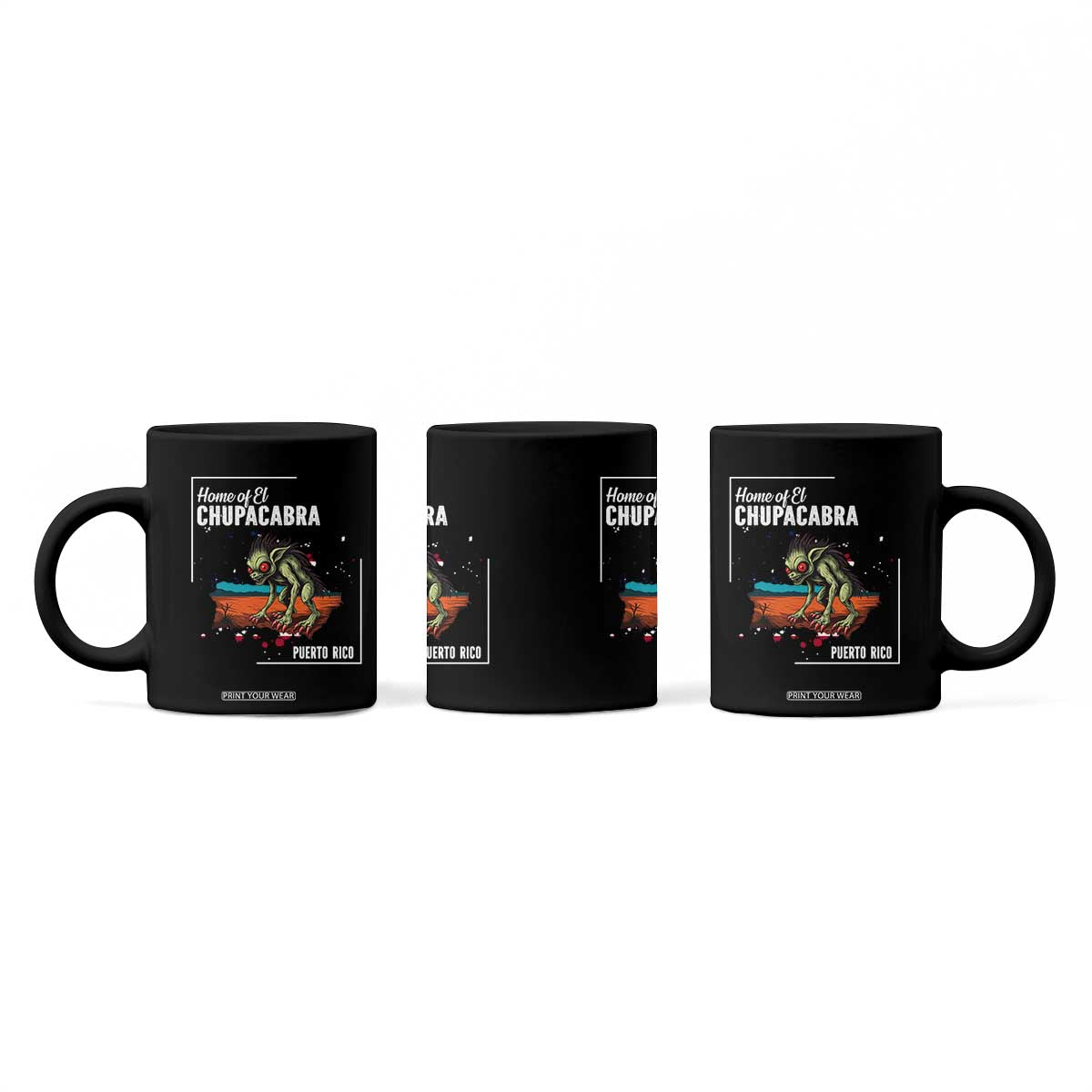 Chupacabra Coffee Mug Home Of Puerto Rico Mystery Urban Legend Gift TS12 Print Your Wear