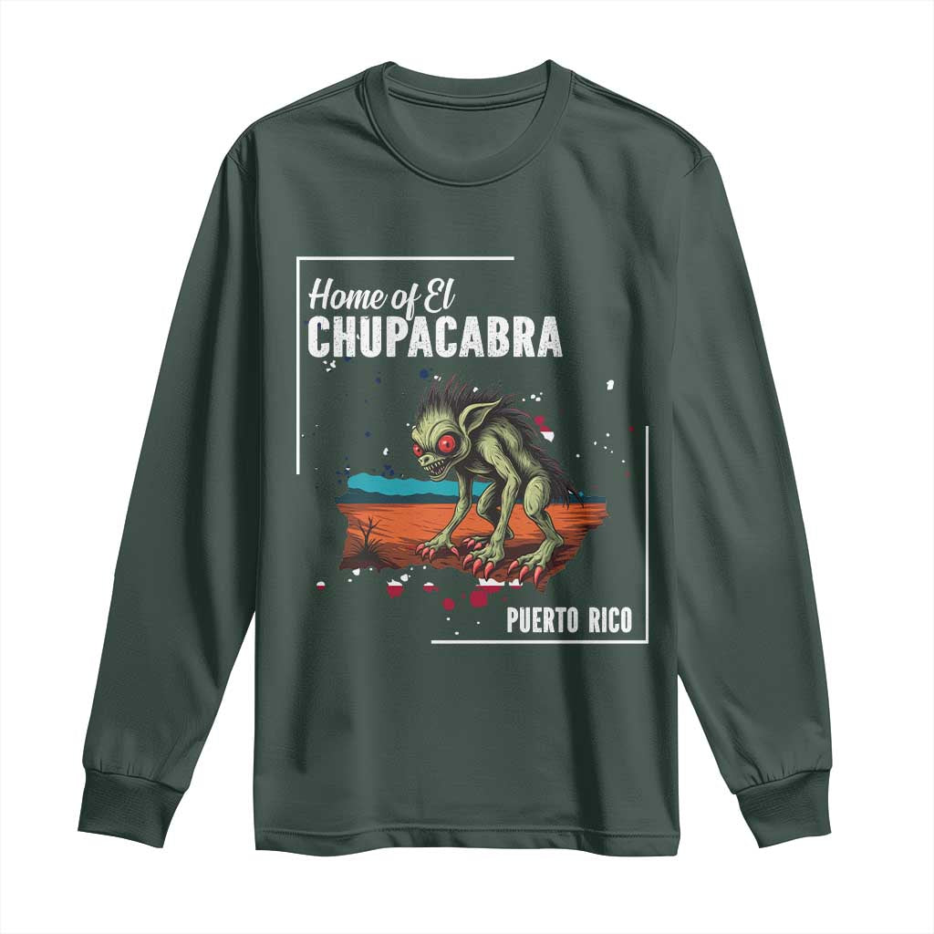Chupacabra Long Sleeve Shirt Home Of Puerto Rico Mystery Urban Legend Gift TS12 Dark Forest Green Print Your Wear