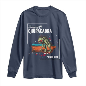 Chupacabra Long Sleeve Shirt Home Of Puerto Rico Mystery Urban Legend Gift TS12 Navy Print Your Wear