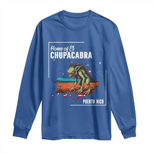 Chupacabra Long Sleeve Shirt Home Of Puerto Rico Mystery Urban Legend Gift TS12 Royal Blue Print Your Wear