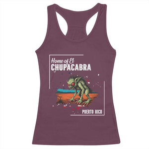 Chupacabra Racerback Tank Top Home Of Puerto Rico Mystery Urban Legend Gift TS12 Maroon Print Your Wear
