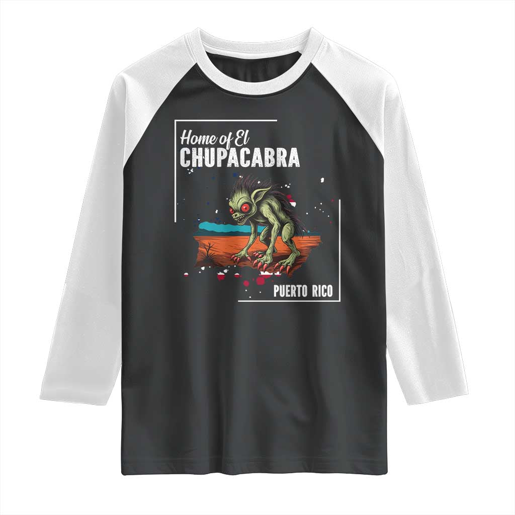 Chupacabra Raglan Shirt Home Of Puerto Rico Mystery Urban Legend Gift TS12 Black White Print Your Wear