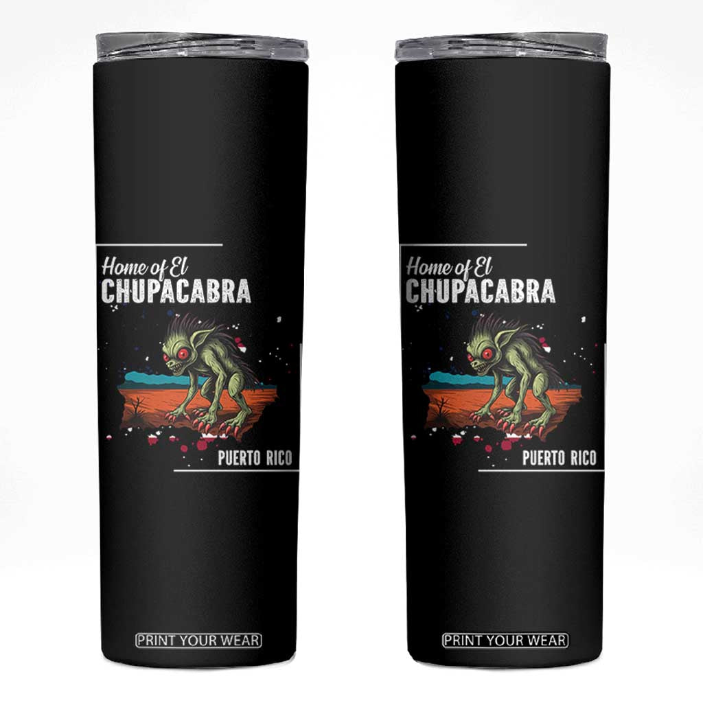 Chupacabra Skinny Tumbler Home Of Puerto Rico Mystery Urban Legend Gift TS12 Black Print Your Wear
