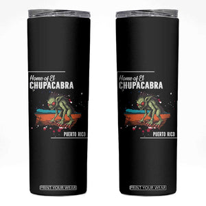 Chupacabra Skinny Tumbler Home Of Puerto Rico Mystery Urban Legend Gift TS12 Black Print Your Wear